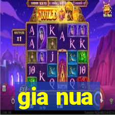 gia nua